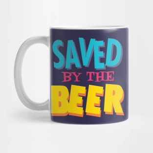 Saved by the beer Mug